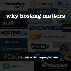 Why Hosting Matters at That Super Girl